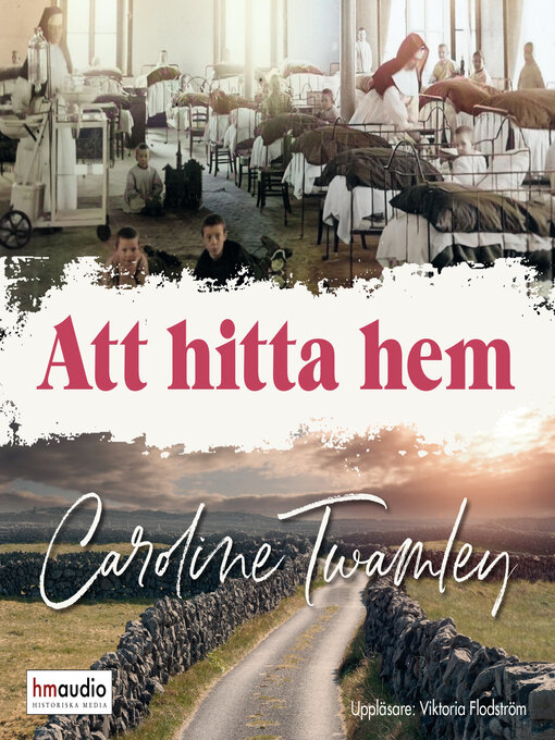Title details for Att hitta hem by Caroline Twamley - Available